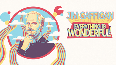 Jim Gaffigan - Everything is Wonderful!